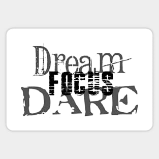 Dream Focus Dare Magnet